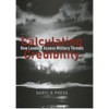 Calculating Credibility: How Leaders Assess Military Threats - Hardcover