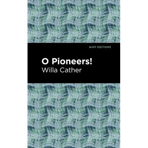 O Pioneers! - Hardcover