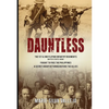 Dauntless: The 1st & 2nd Filipino Infantry Regiments, United States Army - Paperback