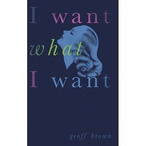 I Want What I Want (Valancourt 20th Century Classics) - Paperback