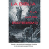 La Biblia a la Luz del Esoterismo - Paperback