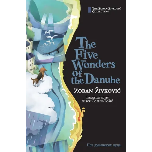 The Five Wonders of the Danube - Hardcover