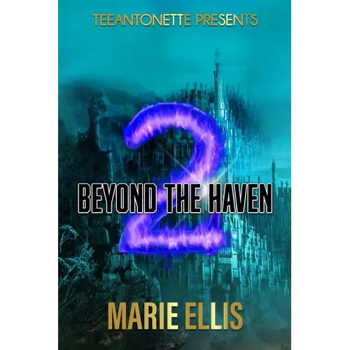 Beyond The Haven: The Haven: Book Two - Paperback