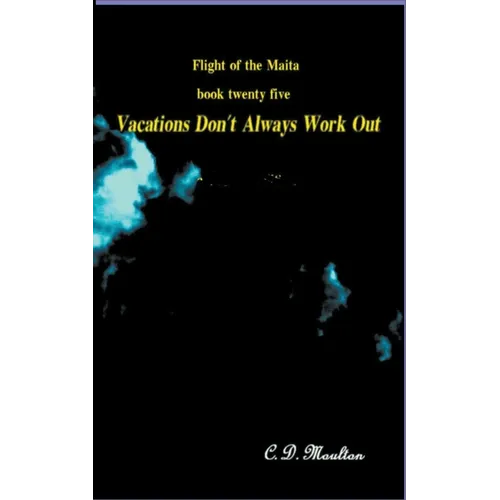 Vacations Don't Always Work Out - Paperback