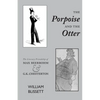 The Porpoise and the Otter: The Literary Friendship of Max Beerbohm and G.K. Chesterton - Paperback