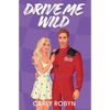 Drive Me Wild - Paperback