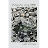 Douglas, Me & James - Paperback