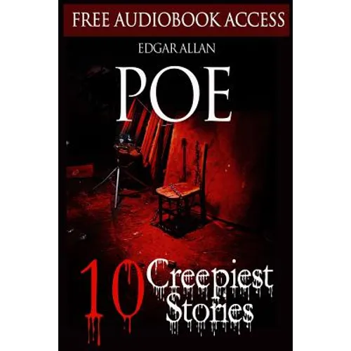Edgar Allan Poe: 10 Creepiest Stories - Paperback