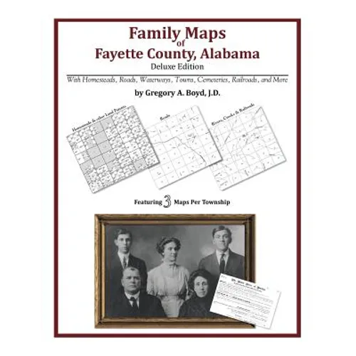 Family Maps of Fayette County, Alabama, Deluxe Edition - Paperback