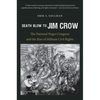 Death Blow to Jim Crow: The National Negro Congress and the Rise of Militant Civil Rights - Paperback
