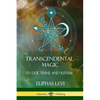 Transcendental Magic: Its Doctrine and Ritual - Paperback