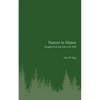 Nature in Maine: Thoughts from My Life in the Wild - Paperback
