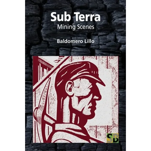 Sub Terra: Mining Scenes - Paperback