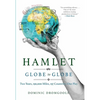 Hamlet Globe to Globe: Two Years, 193,000 Miles, 197 Countries, One Play - Paperback