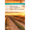Guías de lectura de los evangelios de Mateo, Marcos y Lucas - Paperback