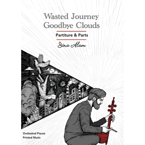 Wasted Journey & Goodbye Clouds: Orchestral Pieces Partiture and Parts - Paperback