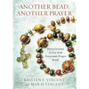 Another Bead, Another Prayer: Devotions to Use with Protestant Prayer Beads - Paperback