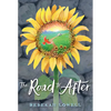 The Road to After - Hardcover