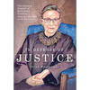 In Defense of Justice: The Greatest Dissents of Ruth Bader Ginsburg: Edited and Annotated for the Non-Lawyer - Hardcover