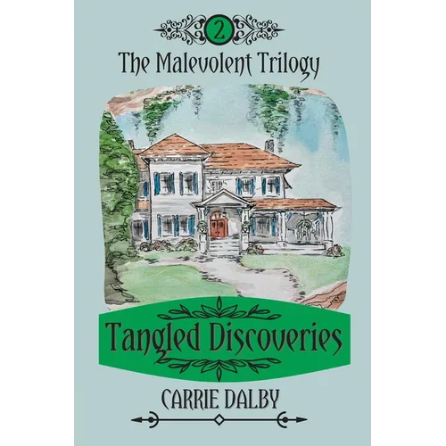 Tangled Discoveries: The Malevolent Trilogy 2 - Paperback