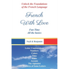 French With Love - All The Basics Of French Language: Learn French With French With Love! - Paperback
