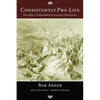Consistently Pro-Life - Paperback