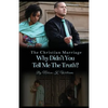 The Christian Marriage: Why Didn't You Tell Me the Truth? - Paperback