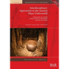 Interdisciplinary Approaches to the Ancient Maya Underworld: Exploring the rise and fall of Maya centres in central Belize from the cave context - Paperback