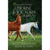 More Adventures of the Horse Doctor's Husband - Hardcover