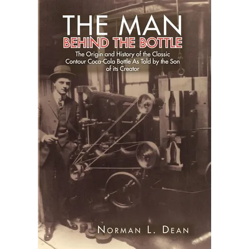 The Man Behind The Bottle - Hardcover