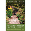 The Monastery of the Heart: Benedictine Spirituality for Contemporary Seekers - Hardcover