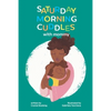 Saturday Morning Cuddles with Mommy: A Special Bond Between a Mother and Her Son - Paperback