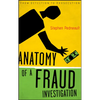 Anatomy of a Fraud Investigation - Hardcover