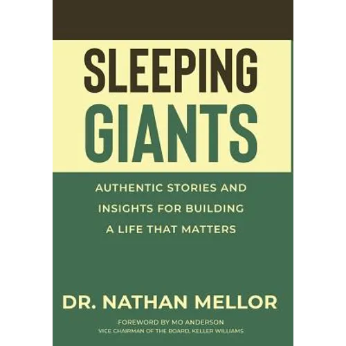Sleeping Giants: Authentic Stories and Insights for Building a Life That Matters - Hardcover