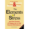 The Elements of Stress and the Pursuit of Happy-Ish in This Current Sh*tstorm - Paperback