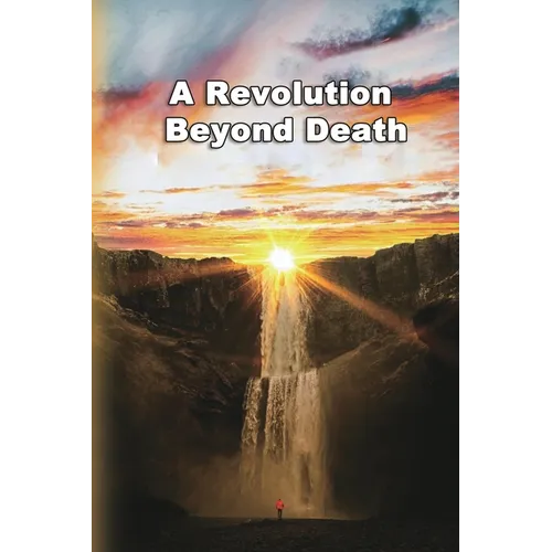 A Revolution Beyond Death - Paperback