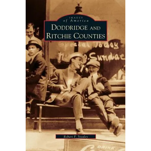 Doddridge and Ritchie Counties - Hardcover