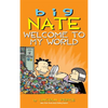 Big Nate: Welcome to My World - Hardcover