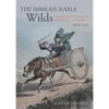 The Immeasurable Wilds: Travellers to the Far North of Scotland, 1600-1900 - Paperback