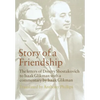 Story of a Friendship: The Letters of Dmitry Shostakovich to Isaak Glikman, 1941-1970 - Hardcover