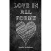Love in all forms - Paperback