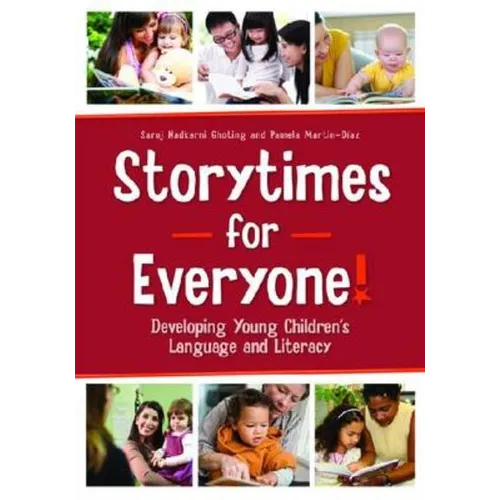 Storytimes for Everyone!: Developing Young Children's Language and Literacy - Paperback
