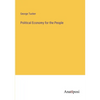 Political Economy for the People - Paperback