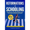 Reformations in Schooling: Fix Education to Eradicate Poverty, Build the Economy and Become Superpowers. We are all in it. SYNCHRONIZED WITH NEP-2020 - Paperback