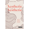 The Aesthetic of the Aesthetic - Hardcover