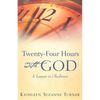 Twenty-Four Hours with God - Paperback