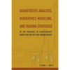 Quantitative Analysis, Derivatives Mod.. - Paperback