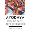 Ayodhya - City of Faith - Demy HB - - Hardcover