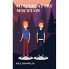 Mystery at Sky Mountain - Paperback