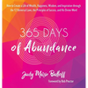 365 Days of Abundance: How to Create a Life of Wealth, Happiness, Wisdom, and Inspiration through the 12 Universal Laws, the Principles of Success, an - Hardcover